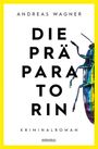 Andreas Wagner: Die Präparatorin, Buch