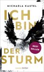 Michaela Kastel: Ich bin der Sturm, Buch