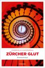 Gabriela Kasperski: Zürcher Glut, Buch