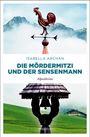 Isabella Archan: Die MörderMitzi und der Sensenmann, Buch