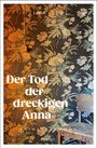 Tina Seel: Der Tod der dreckigen Anna, Buch