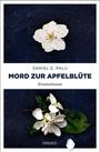 Daniel E. Palu: Mord zur Apfelblüte, Buch