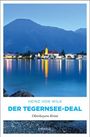 Heinz von Wilk: Der Tegernsee-Deal, Buch