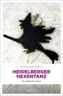 Marlene Bach: Heidelberger Hexentanz, Buch