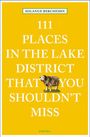 Solange Berchemin: 111 Places in the Lake District That You Shouldn't Miss, Buch