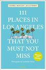 Laurel Moglen: 111 Places in Los Angeles That You Must Not Miss, Buch