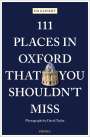 Ed Glinert: 111 Places in Oxford That You Shouldn't Miss, Buch
