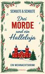 Christine Schulte: Drei Morde und ein Halleluja, Buch