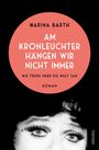 Marina Barth: Am Kronleuchter hängen wir nicht immer. Wie Trude Herr die Welt sah, Buch