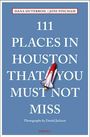 Dana Duterroil: 111 Places in Houston That You Must Not Miss, Buch