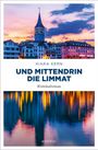 Kiara Kern: Und mittendrin die Limmat, Buch