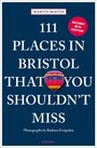 Martin Booth: 111 Places in Bristol That You Shouldn't Miss, Buch