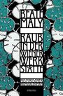 Beate Maly: Raub in der Wiener Werkstätte, Buch