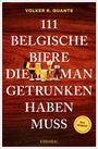 "111 Belgische Biere die man getrunken haben muss" in weißer Schrift auf Holz. Verschiedene Biergläser und belgische Flagge.
