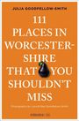 "111 Places in Worcestershire That You Shouldn't Miss" in weißer Schrift auf orangefarbenem Hintergrund und eine schwarze Birne.