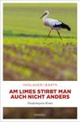 Tessy Haslauer: Am Limes stirbt man auch nicht anders, Buch