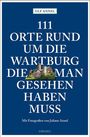 "111 Orte rund um die Wartburg die man gesehen haben muss." Foto einer Burg auf blauem Hintergrund.