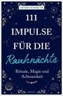Astrid Süßmuth: 111 Impulse für die Rauhnächte, Buch