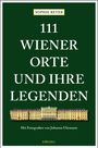 Titel: "111 Wiener Orte und ihre Legenden". Illustration zeigt Schloss Schönbrunn. Autor: Sophie Reyer. Fotos: Johanna Uhrmann.