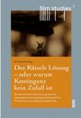 Kristina Henning: Des Rätsels Lösung - oder warum Kontingenz kein Zufall ist, Buch