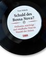 Tomi Mäkelä: Schuld des Bossa Nova?, Buch