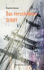 Friedrich Meister: Das verschollene Schiff, Buch