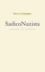 Marcus Stiglegger: SadicoNazista, Buch