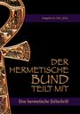 Johannes H. von Hohenstätten: Der hermetische Bund teilt mit, Buch