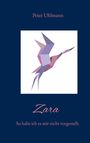 Peter Uhlmann: Zara, Buch