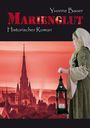 Yvonne Bauer: Marienglut, Buch