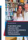 Manuela Gassner: Theorie und Praxis des Mentaltrainings nach Kurt Tepperwein, Buch