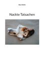 Alex Gfeller: Nackte Tatsachen, Buch