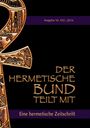 Johannes H. von Hohenstätten: Der hermetische Bund teilt mit:, Buch