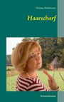 Christa Bohlmann: Haarscharf, Buch