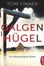 Tom Finnek: Galgenhügel, Buch