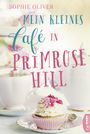 Sophie Oliver: Mein kleines Café in Primrose Hill, Buch
