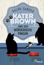 Ralph Sander: Kater Brown und der mörderische Pinguin, Buch