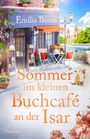 Emilia Thomas: Sommer im kleinen Buchcafé an der Isar, Buch