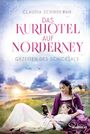 Claudia Schirdewan: Das Kurhotel auf Norderney - Gezeiten des Schicksals, Buch