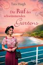 Tara Haigh: Der Ruf des schwimmenden Gartens, Buch