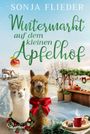 Sonja Flieder: Wintermarkt auf dem kleinen Apfelhof, Buch
