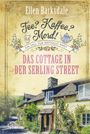 Ellen Barksdale: Tee? Kaffee? Mord! Das Cottage in der Serling Street, Buch