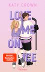 Katy Crown: Love Me on Ice, Buch