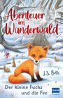 J. S. Betts: Abenteuer im Wunderwald - Der kleine Fuchs und die Fee, Buch