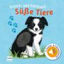 : Sound- und Fühlbuch Süße Tiere (mit 6 Sound- und Fühlelementen), Buch