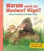 Warum macht der Maulwurf Hügel?, Buch