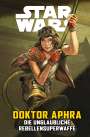 Simon Spurrier: Star Wars Comics: Doktor Aphra VI: Die unglaubliche Rebellensuperwaffe, Buch