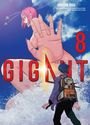 Hiroya Oku: Gigant 08, Buch