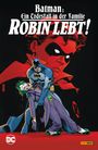 J. M. Dematteis: Batman: Ein Todesfall in der Familie - Robin lebt!, Buch