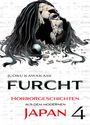 Juoku Kawakami: Furcht: Horrorgeschichten aus dem modernen Japan 04, Buch